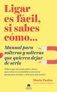 Portada 'Ligar es fácil, si sabes cómo...'